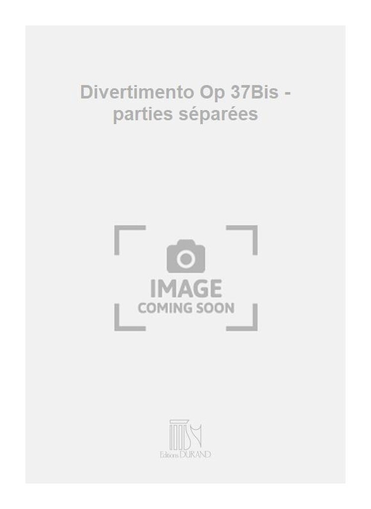 Divertimento Op 37Bis - parties séparées